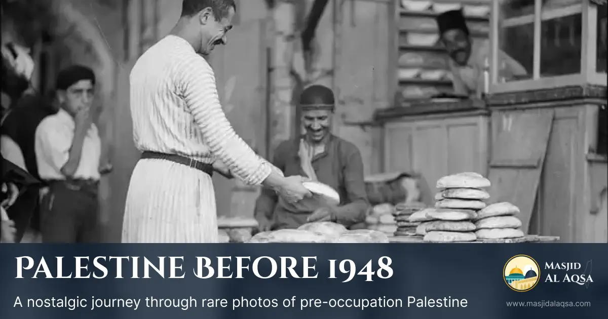 Palestine before Occupation - Pre-1948 Photos